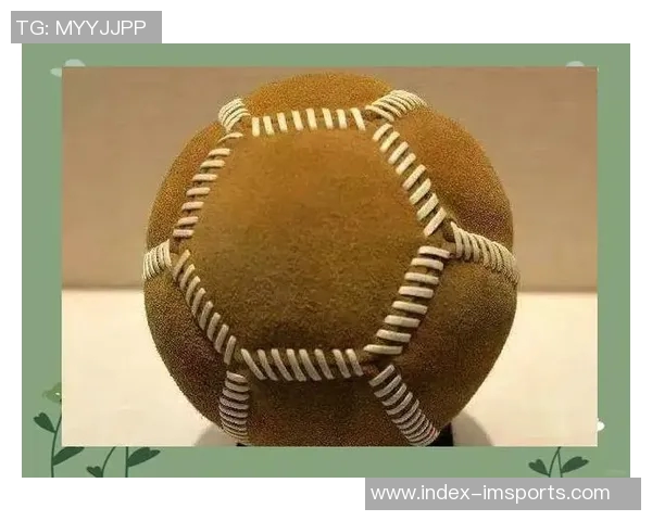 古代足球的名称与起源探秘：从蹴鞠到现代足球的演变历程